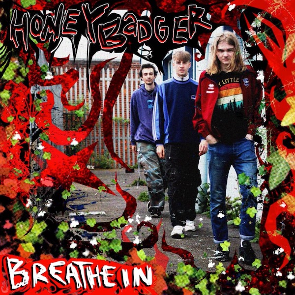 Honeybadger - Breathe In