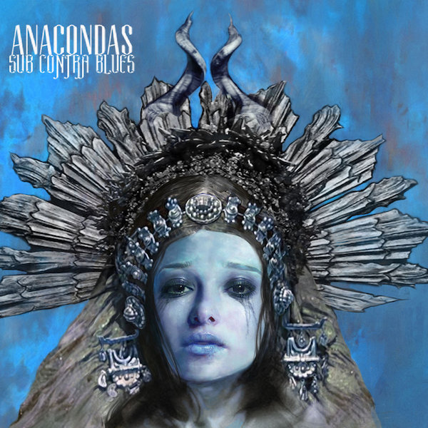 Anacondas - Sub Contra Blues LP
