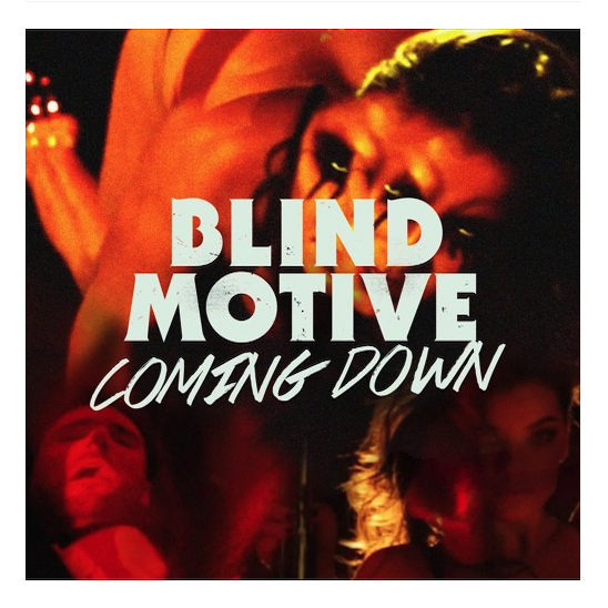 Blind Motive - Coming Down