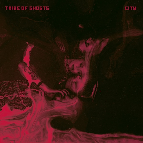 Tribe of Ghosts - CITY